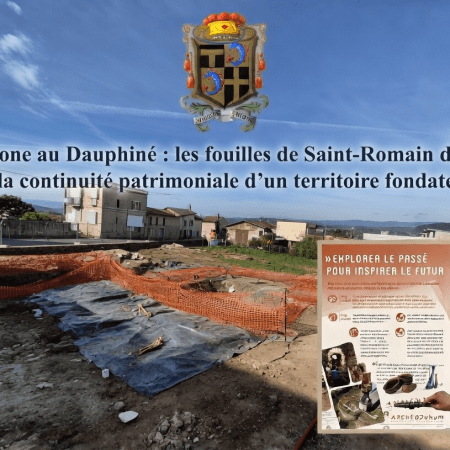 D'Épaone au Dauphiné : les fouilles de Saint-Romain-d'Albon et la continuité patrimoniale d'un territoire fondateur